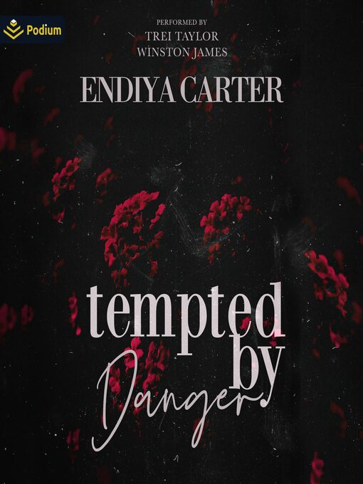 Title details for Tempted by Danger by Endiya Carter - Available